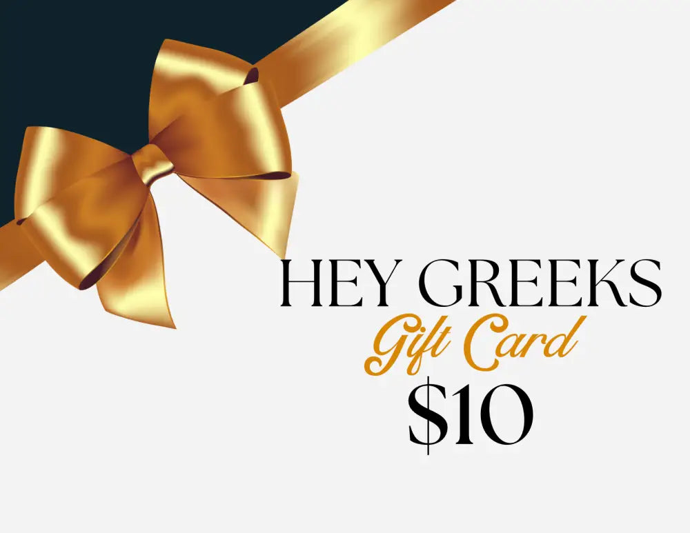 Hey Greeks Gift Card $10.00